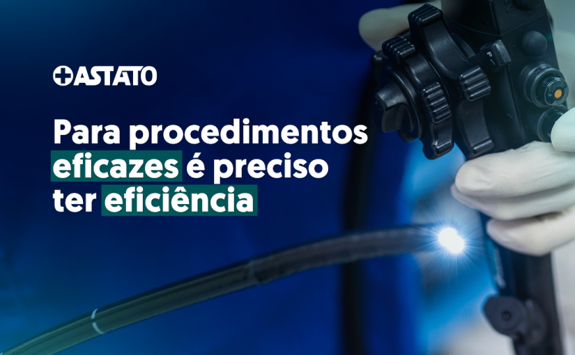 Para procedimentos eficazes é preciso ter eficiência
